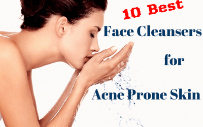 10 Best “Medicated” Face Cleansers for Acne Prone Skin